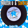 Greatest Hits of Thriller U & Sanchez