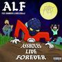 Assholes Live Forever (Explicit)