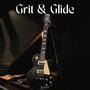 Grit & Glide