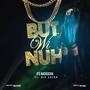 But Wi Nuh (feat. Big Shenn)