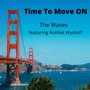 Time to Move On (feat. Robbie Wyckoff)