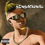 Sensacional (Explicit)