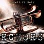 Echoes (feat. Tyrell & Neto)
