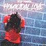Homicidal Love (Explicit)