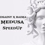 Medusa SpeedUp (Explicit)