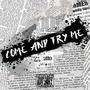 Come and try me (Explicit)