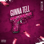 Gunna Tell (Explicit)