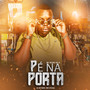 Pé na Porta (Explicit)