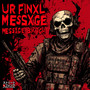 UR FINXL MESSXGE BXTCH (Explicit)