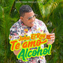 Te Amo Alcohol