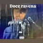 Doce ravena (Explicit)