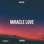 Miracle Love (hold you) [Explicit]