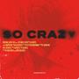 So Crazy (Explicit)