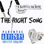 The Right Song (Explicit)