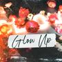 Glow Up