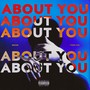 About You (feat. eduxr) [Explicit]