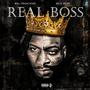 Real Boss (feat. Rick Ross) [Explicit]