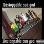 Unstoppable Sun God (Explicit)