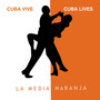 Cuba Vive - Cuba Lives