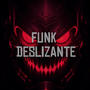 FUNK DESLIZANTE