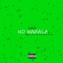 No wahala (Explicit)