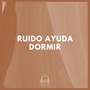 Ruido Ayuda Dormir