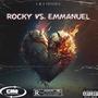 ROCKY VS. EMMANUEL (Explicit)