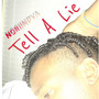 Tell A Lie