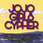 JoJo Girls Rap Cypher (feat. HalaCG, Volcar-OHNO!, APhantomChimera, Hayden's Haven, Lillvaunia & Jacob Cass) [Explicit]