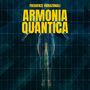 Armonia Quantica: Onde Alfa