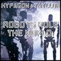 Robots Rule The World