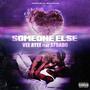 Someone Else (feat. Afrado) [Explicit]