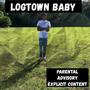 Logtown Baby 2.0 ep (Explicit)