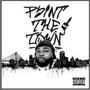 Paint the town (Explicit)