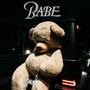 BABE (Remastered) [Explicit]