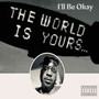 I'll Be Okay (Explicit)