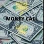 Money Call (feat. King Jay) [Explicit]