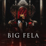 Big Fela (Explicit)