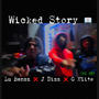 Wicked Story (feat. J Dizzy & G Elite) [Explicit]