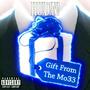 Gift From Da Mo33 (Explicit)