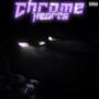 CHROME <3 (Explicit)