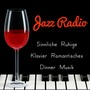 Jazz Radio - Sinnliche Ruhige Klavier Romantisches Dinner Musik für Tiefenentspannung mit Jazz Lounge Chillout Geräusche