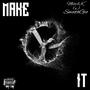 Make It (feat. Smooth Gio)