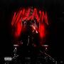 Villain (Explicit)