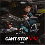 Can’t Stop Now (Explicit)