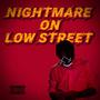 Nightmare On LOW Street (Explicit)