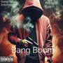 Bang Boom (Explicit)