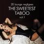 The Sweetest Taboo, Vol. 1 (20 Lounge Negligees)