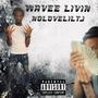 Wavee Livin (Explicit)