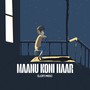 Maanu Koni Haar (Lofi Mix)